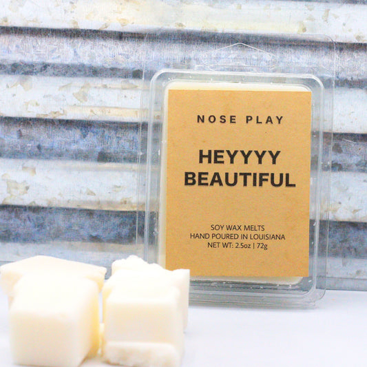 HEYYYY BEAUTIFUL SOY WAX MELTS