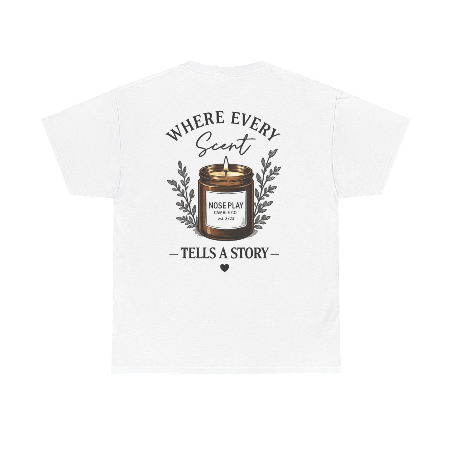 NOSE PLAY Candle CO Tee — “Where Every Scent Tells a Story” Graphic T-Shirt