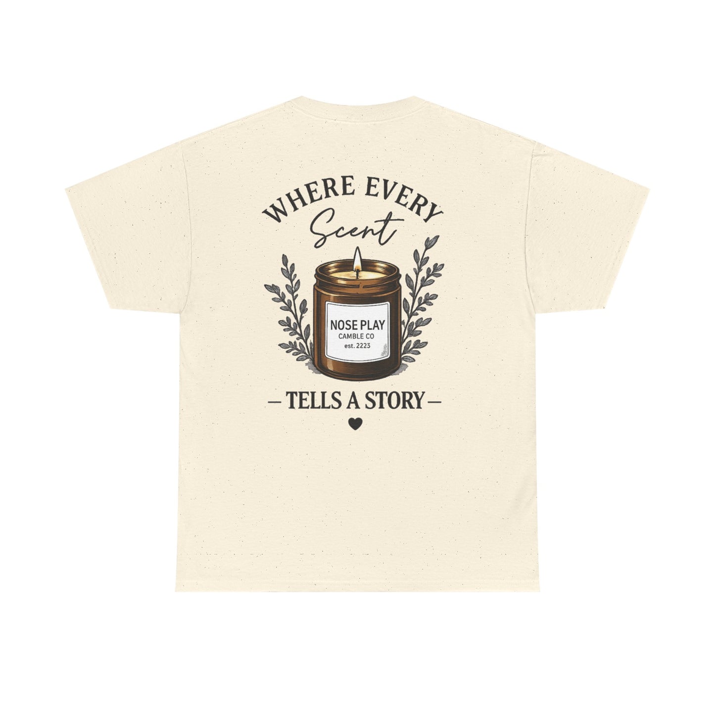 NOSE PLAY Candle CO Tee — “Where Every Scent Tells a Story” Graphic T-Shirt