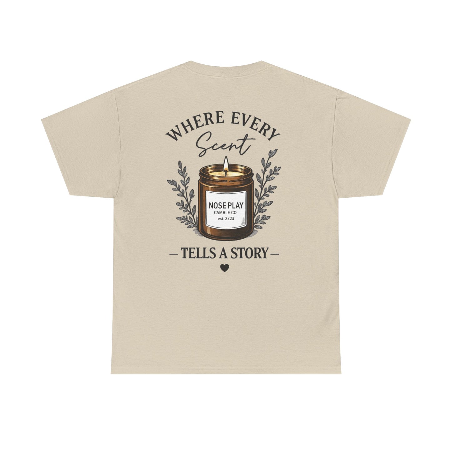 NOSE PLAY Candle CO Tee — “Where Every Scent Tells a Story” Graphic T-Shirt