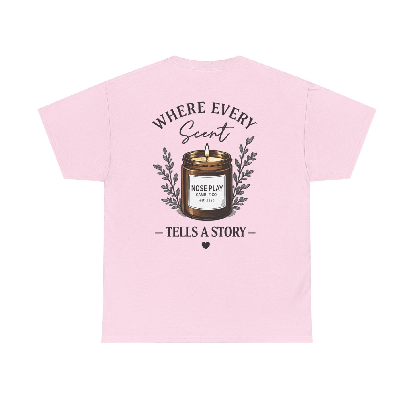 NOSE PLAY Candle CO Tee — “Where Every Scent Tells a Story” Graphic T-Shirt